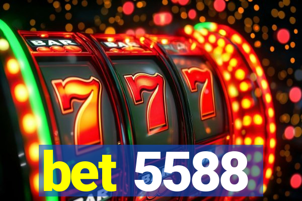 bet 5588
